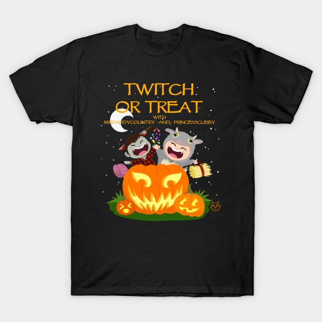 Twitch or Treat (Dark Design) PrincessCubby & MrDaddyCountryTV T-Shirt by PrincessCubby